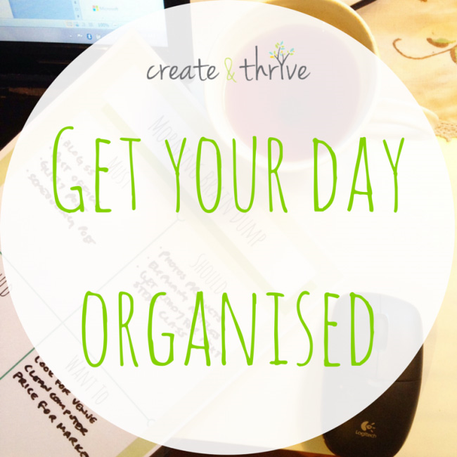 Get your day organized