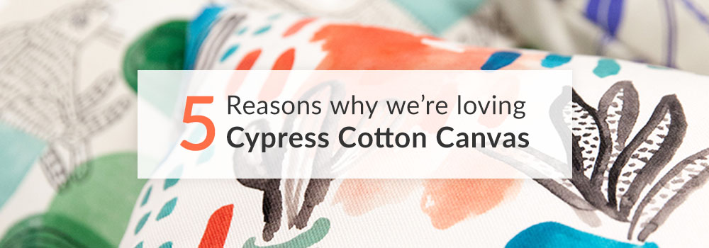 5 Reasons Why We're Loving Cypress Cotton Canvas | Spoonflower Blog 