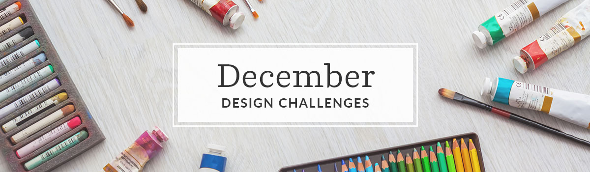Announcing December’s Design Challenge Themes