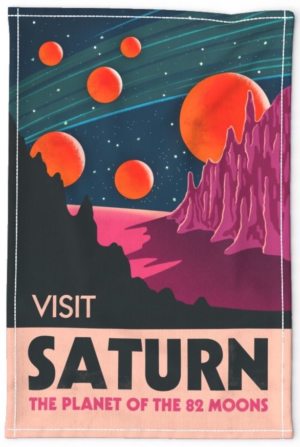 Tea Towel that says " Visit Saturn: The Planet of the 82 Moons" and featuring a purple, red-orange, blue and black illustration of Saturn