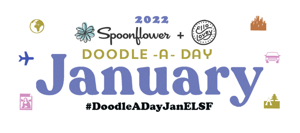 2022 Spoonflower + Ello Lovey Doodle-A-Day January Challenge